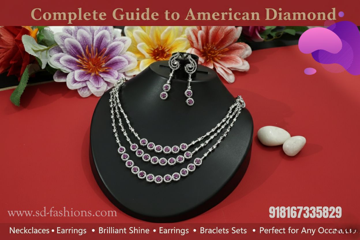 Complete Guide to American Diamond